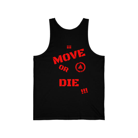 1MOV | ¡¡¡ Move or Die !!! | Fitness Unisex Jersey Tanktop